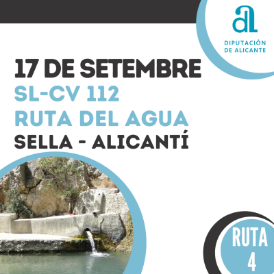 Ruta 4: Ruta del Agua SL-CV 112  - Sella - L’Alacantí