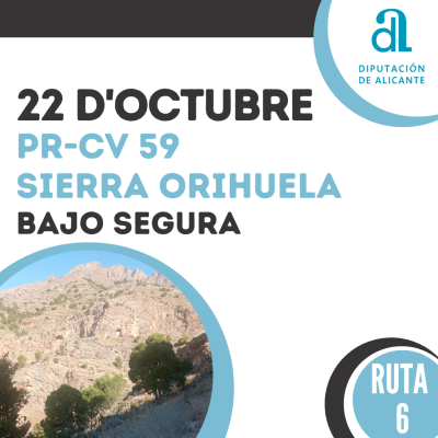 Ruta 6: PR-CV 59  Sierra Orihuela – El Baix Segura/La Ve﻿ga Baja