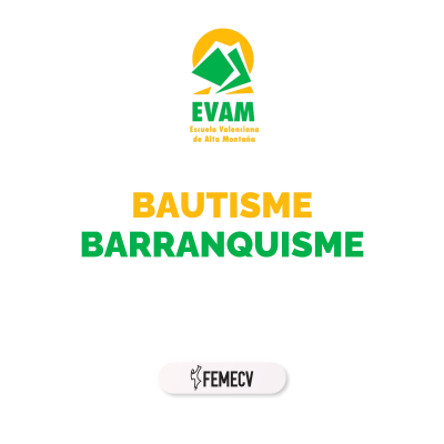 Bautismo barranquismo - Formaciones de una jornada 
